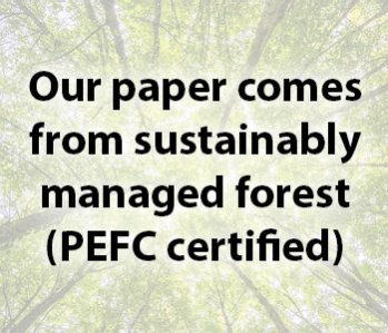 Our paper comes from sustainably managed forest (PEFC certified)